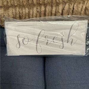 So fresh SIGN (great for bathroom)